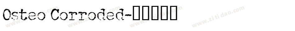 Osteo Corroded字体转换